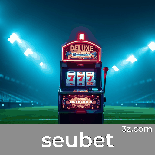 Seubet: Plataforma de Apostas Segura e Confiável