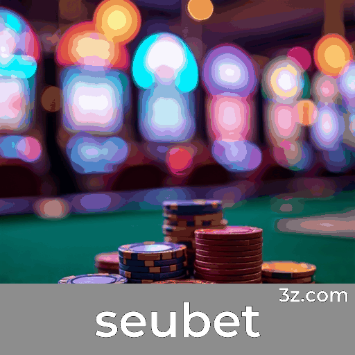 Seubet: Plataforma de Apostas Segura e Confiável